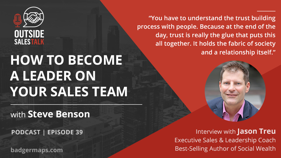 How to Become a Leader on your Sales Team - Outside Sales Talk with Jason Treu