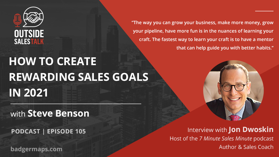 How to Create Rewarding Sales Goals in 2021 - Outside Sales Talk with Jon Dwoskin