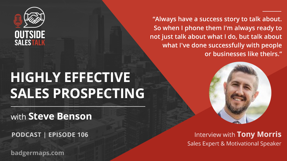 Highly Effective Sales Prospecting - Outside Sales Talk with Tony Morris