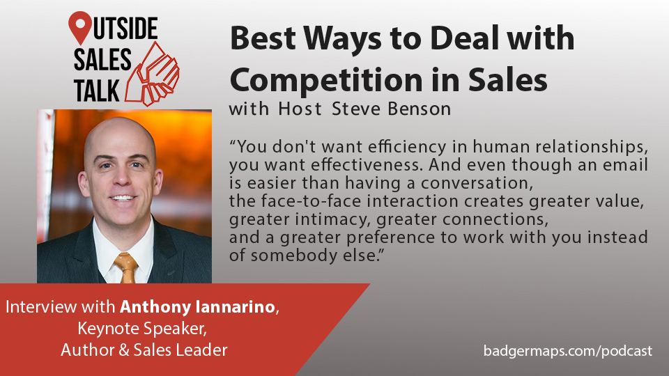 Best Ways to Deal with Competition in Sales - Outside Sales Talk with Anthony Iannarino