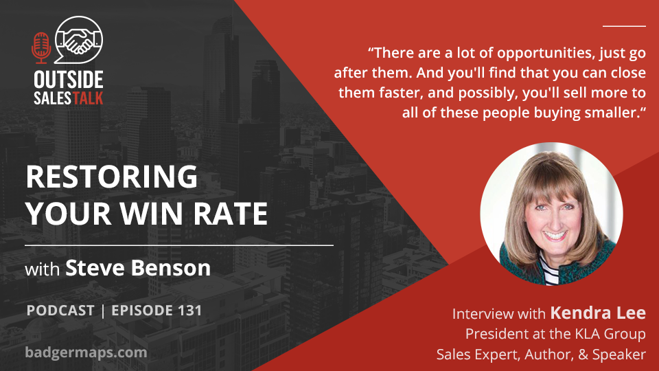 Restoring Your Win Rate - Outside Sales Talk with Kendra Lee