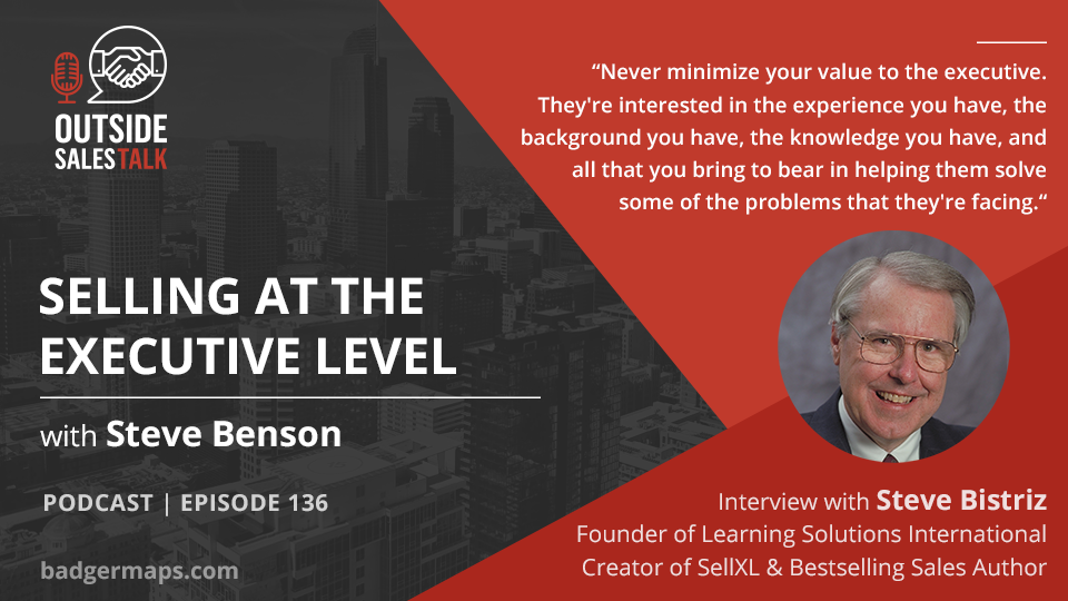 Outside Sales Talk with Steve Bistriz