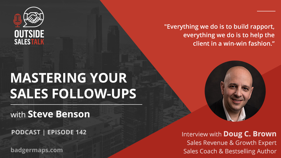 Mastering your Sales Follow-ups - Outside Sales Talk with Doug C. Brown