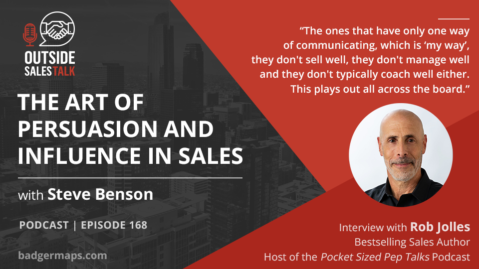 The Art of Persuasion and Influence in Sales - Outside Sales Talk with Rob Jolles