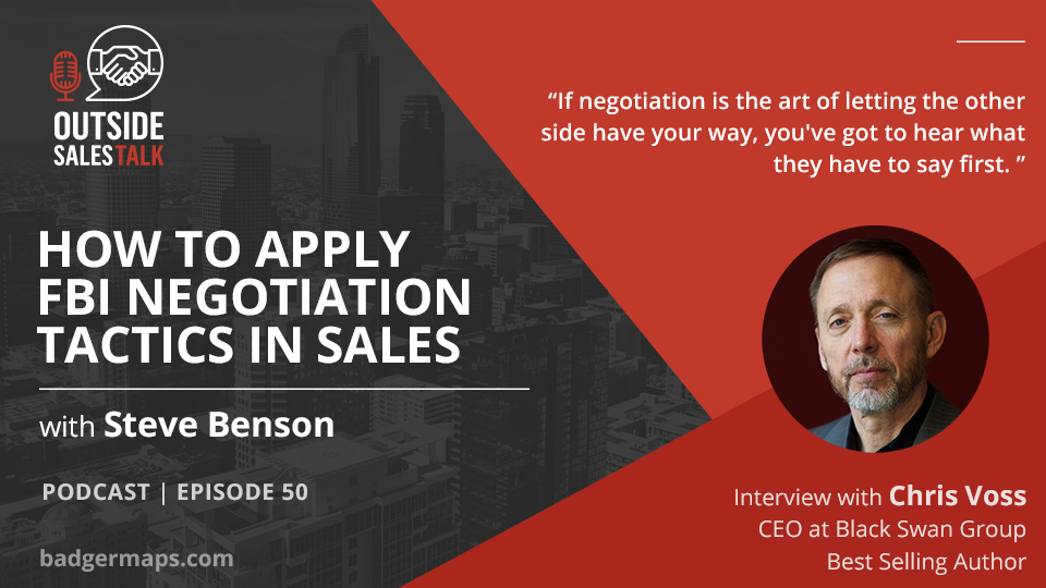 Negotiating as if Your Life Depended on It: How to Apply FBI Tactics in Sales - Outside Sales Talk with Chris Voss