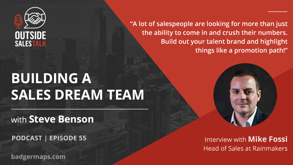 Building Your Sales Dream Team - Outside Sales Talk with Mike Fossi