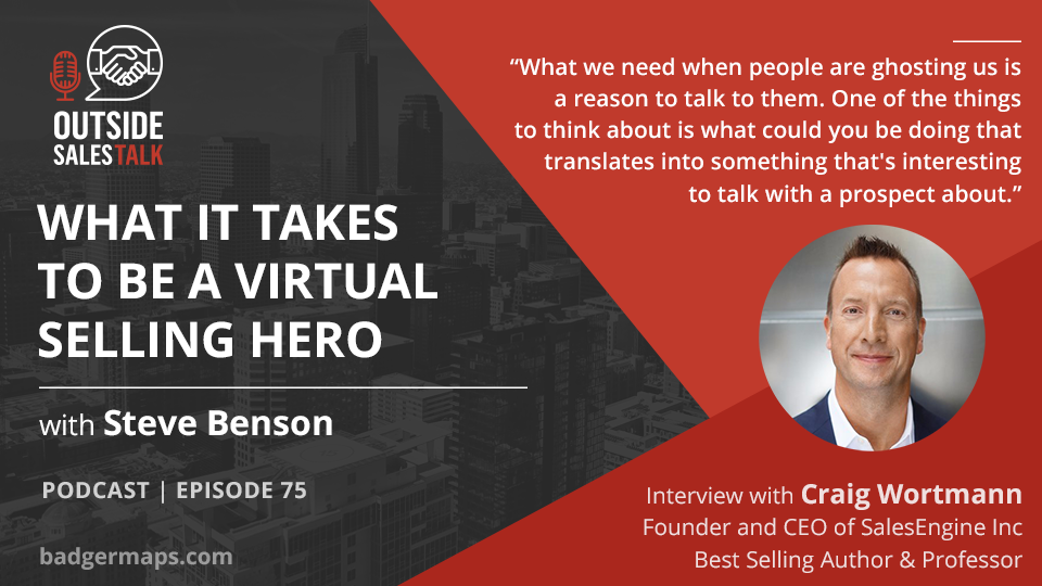 What it Takes to Be a Virtual Selling Hero - Outside Sales Talk with Craig Wortmann