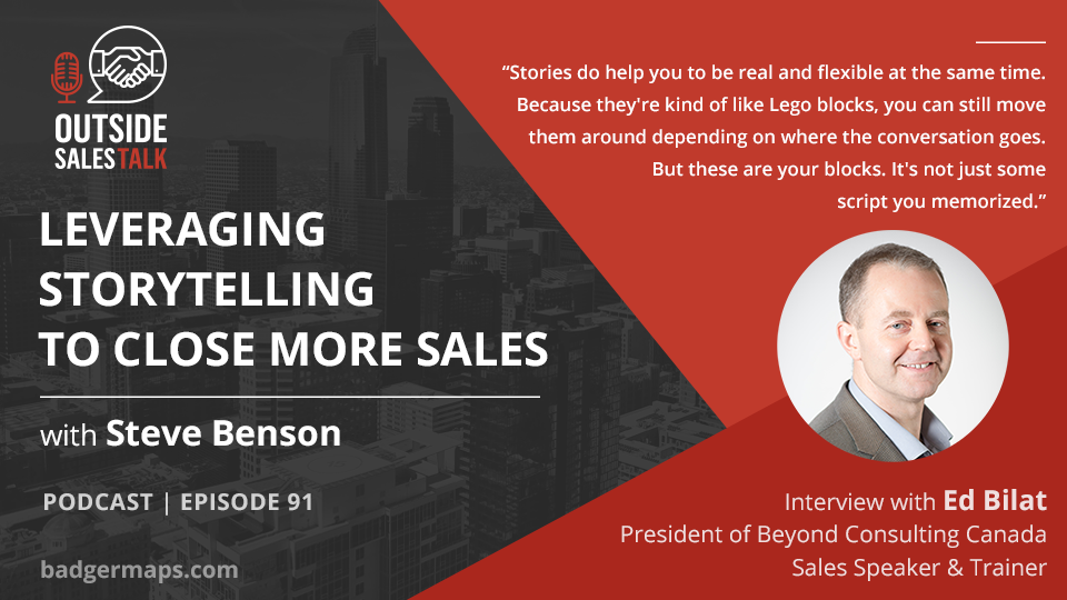 Leveraging Storytelling to Close More Sales - Outside Sales Talk with Ed Bilat