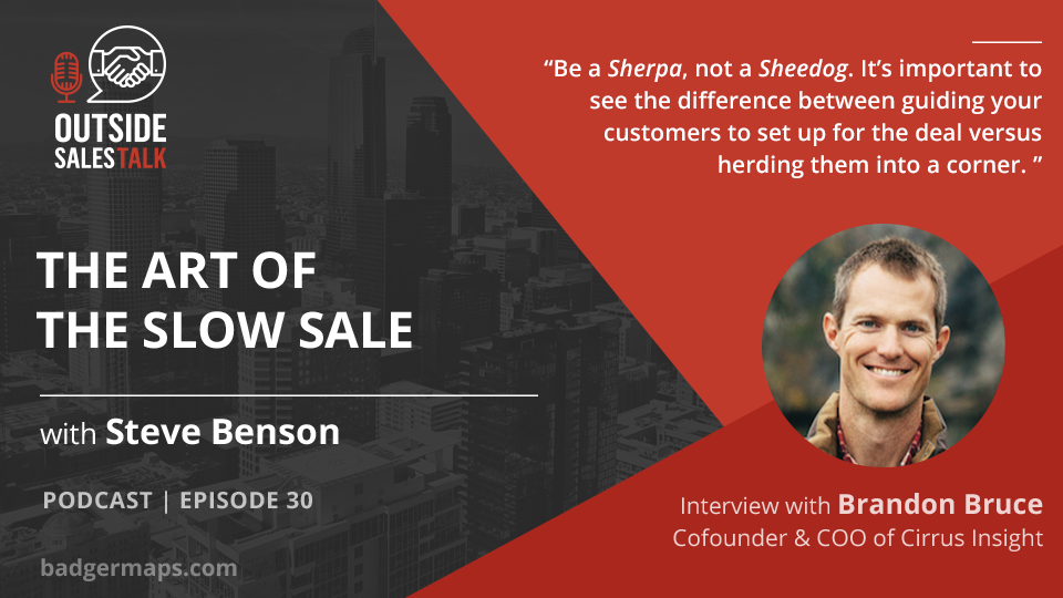 The Art of the Slow Sale - Outside Sales Talk with Brandon Bruce