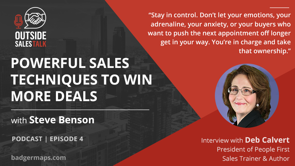 Powerful Sales Techniques To Win More Deals - Outside Sales Talk with Deb Calvert