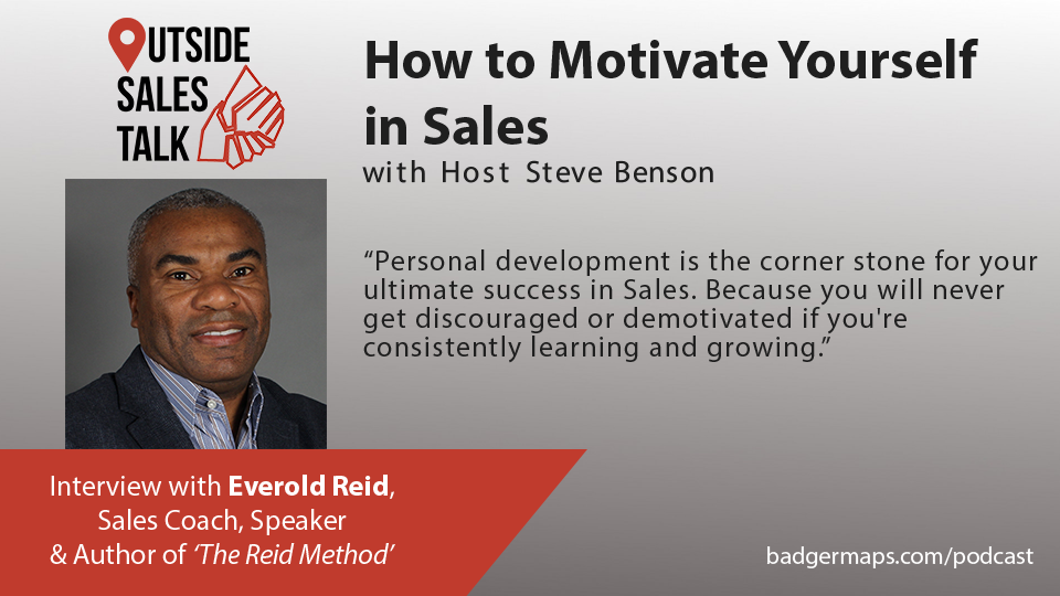 How To Motivate Yourself in Sales - Outside Sales Talk with Everold Reid