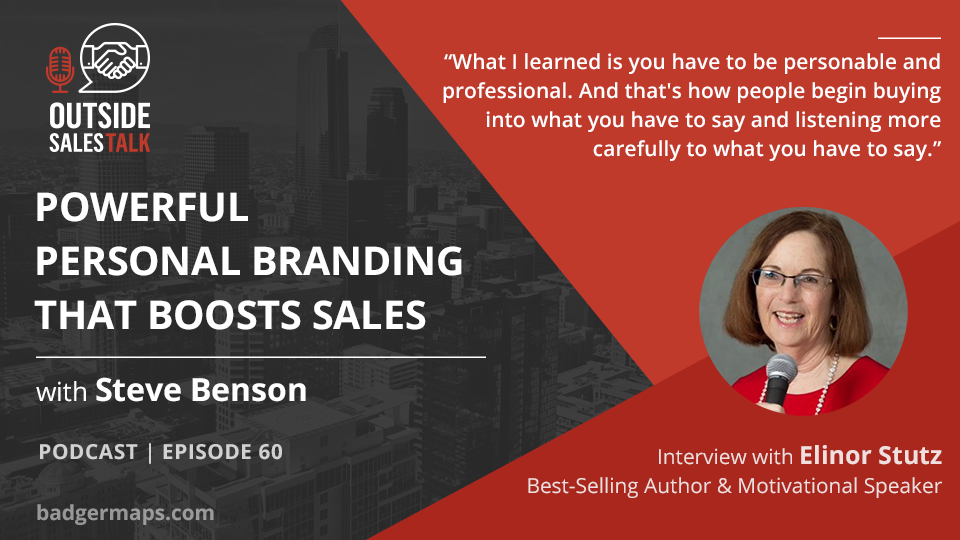 Powerful Personal Branding the Boosts Sales - Outside Sales Talk with Elinor Stutz